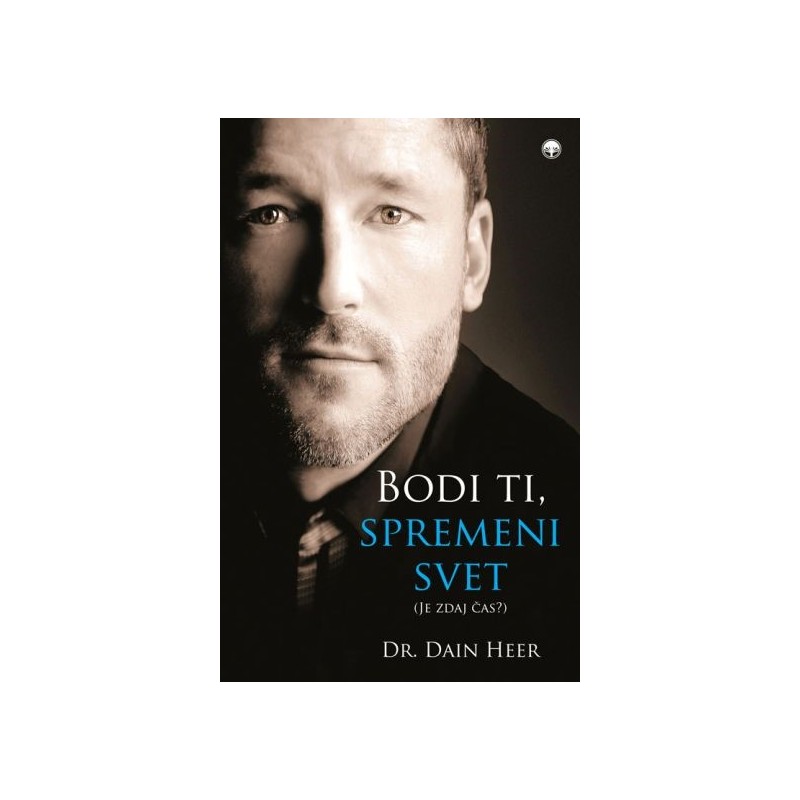 Knjiga Bodi ti, spremeni svet