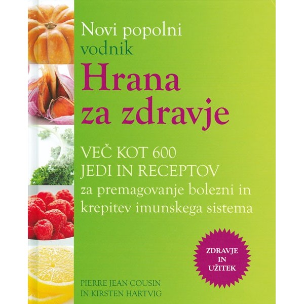 Knjiga Hrana za zdravje več kot 600 jedi
