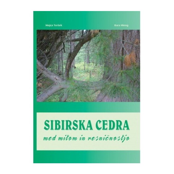 Knjiga Sibirska cedra, med mitom in resničnostjo