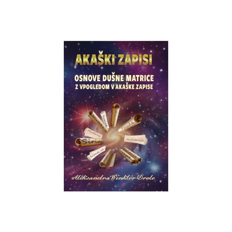 Knjiga AKAŠKI ZAPISI Osnove dušne matrice