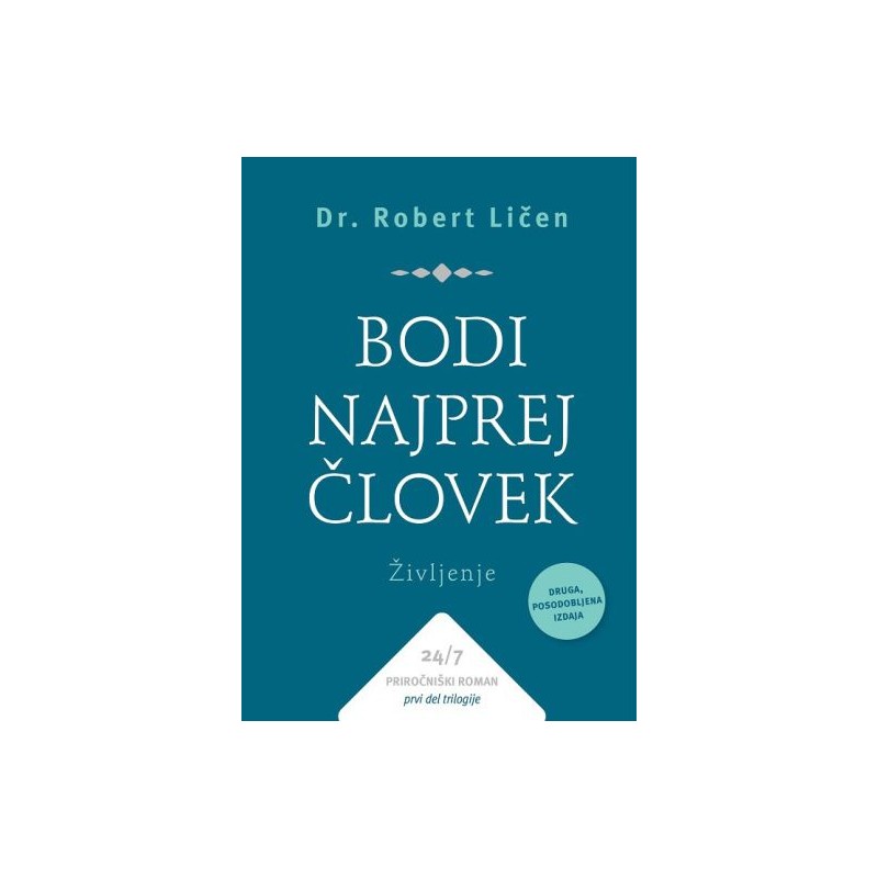 Bodi najprej človek