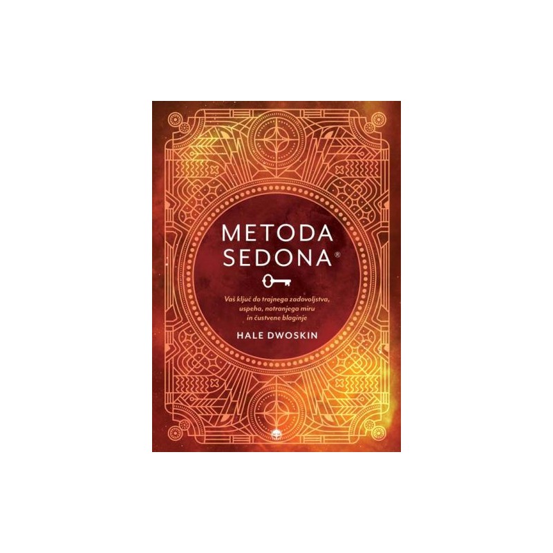 Knjiga METODA SEDONA, Hale Dwoskin