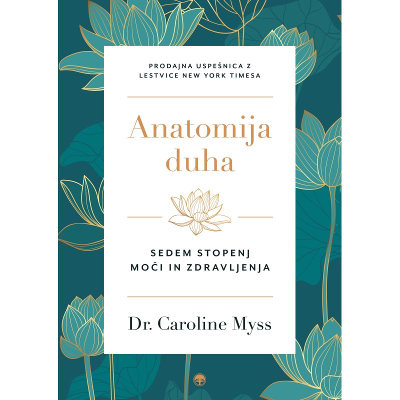 Knjiga Anatomija duha - sedem stopenj moči in zdravljenja