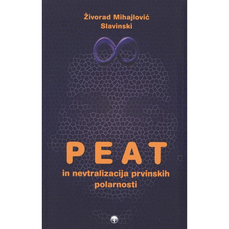 Knjiga Peat in nevtralizacija prvinskih polarnosti